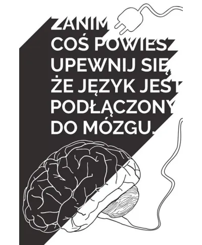 Zanim coś powiesz , pomyśl - plakat