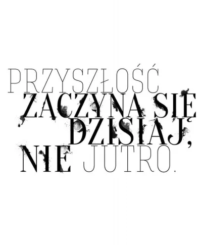 Plakat typograficzny - Przyszłość zaczyna się dzisiaj - 40x50