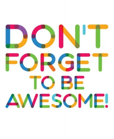 Don't forget to be awesome - biały - plakat