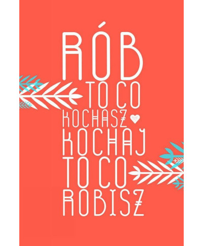 Rób co kochasz - plakat