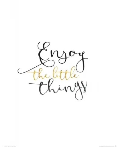 Plakat do salonu - Enjoy The Little Things - 40x50 cm