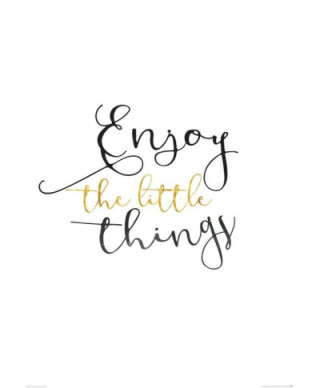 Plakat do salonu- Enjoy The Little Things - 50x70 cm