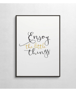 Plakat do salonu- Enjoy The Little Things - 50x70 cm