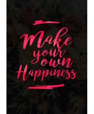 Make your own happines - plakat