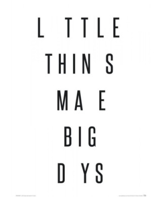 Little things make big days - plakat