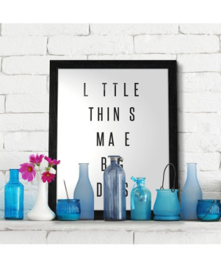 Little things make big days - plakat