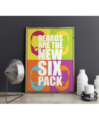 Beards are the new six pack - plakat