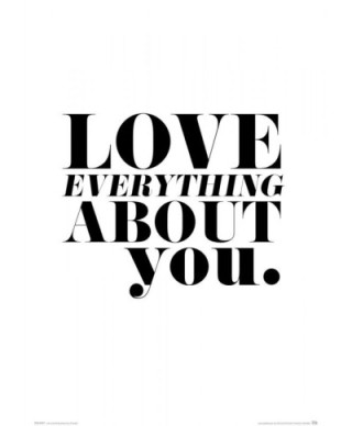 Love everything about you - plakat