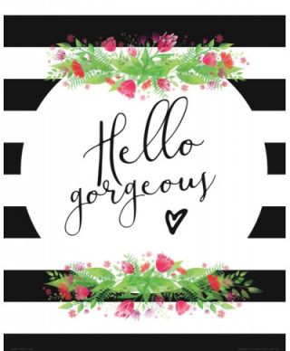 Hello gorgeous - plakat