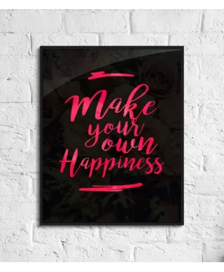 Make your own happines - plakat