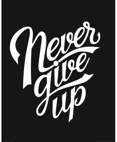 Never give up - plakat