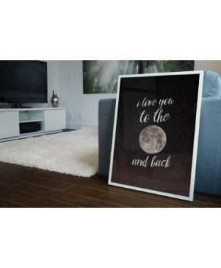 I love you to the moon and back - plakat