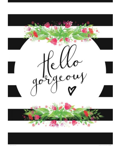 Hello gorgeous - plakat