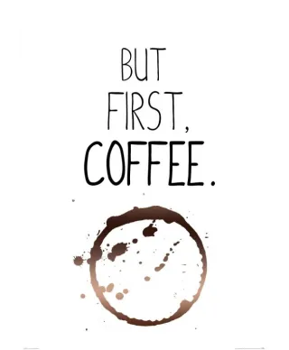 But first coffee - plakat