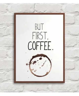 But first coffee - plakat