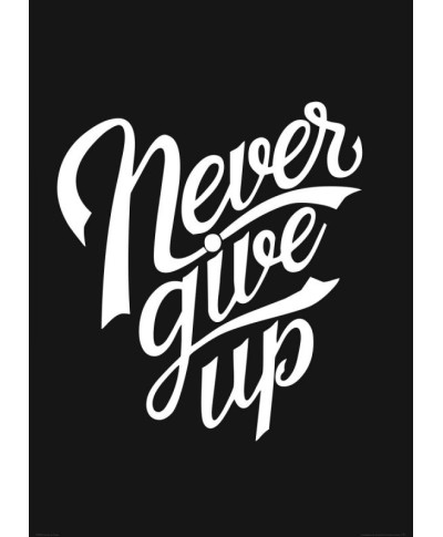 Never give up - plakat