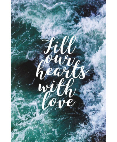 Fill our hearts with love - plakat