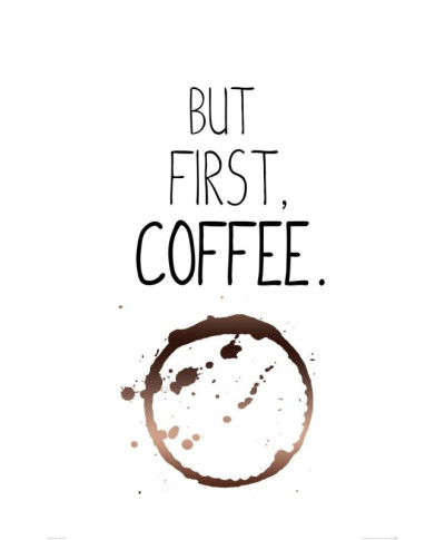But first coffee - plakat