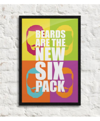 Beards are the new six pack - plakat