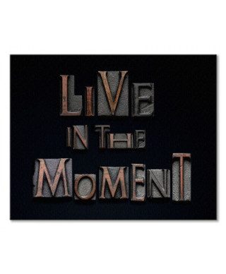 Live in the Moment - obraz na płótnie