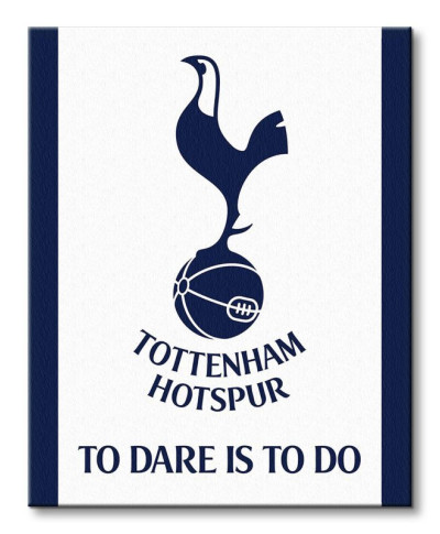 Tottenham Hotspur F.C To Dare is to Do - obraz na płótnie