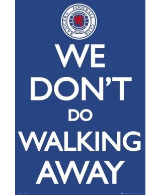 Rangers We Don't Do Walking Away - plakat