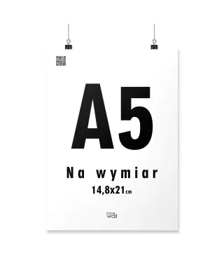 Plakat na wymiar 14,8x21 cm A5