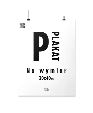 Plakat na wymiar 30x40 cm