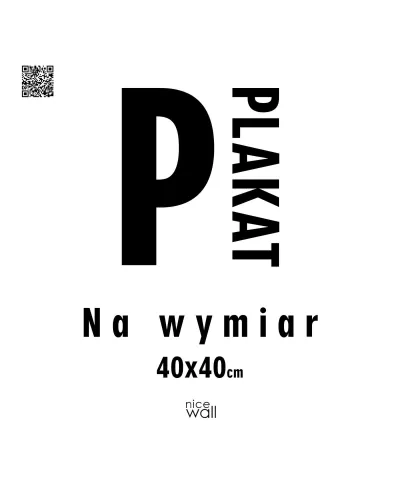 Plakat na wymiar 40x40 cm