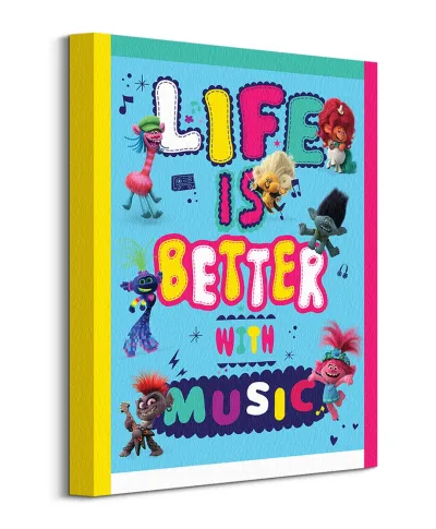 Trolls World Tour Life Is Better With Music - obraz na płótnie