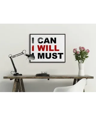I can, I will, I must - plakat