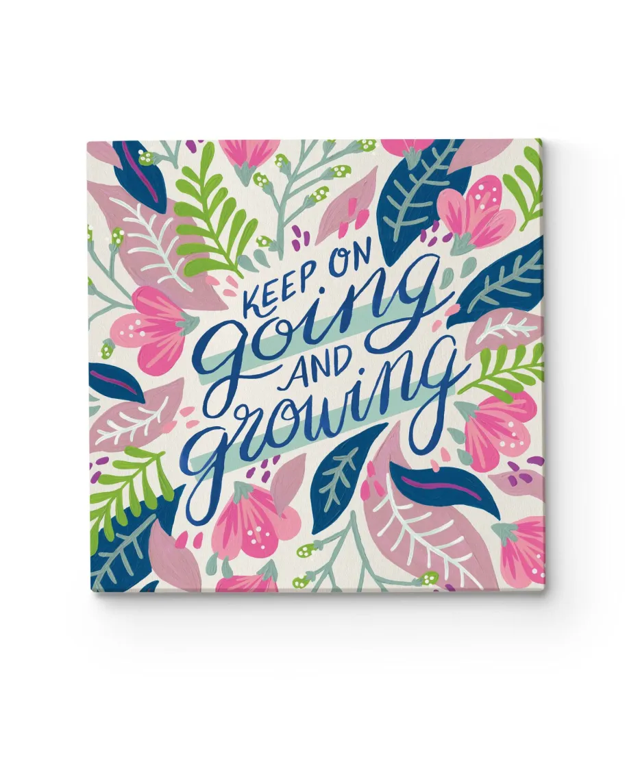 Keep on Going and Growing - obraz na płótnie
