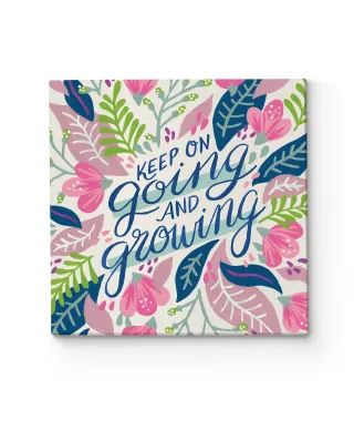 Keep on Going and Growing - obraz na płótnie