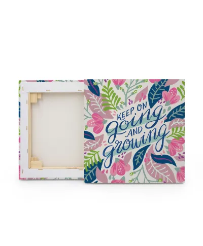 Keep on Going and Growing - obraz na płótnie