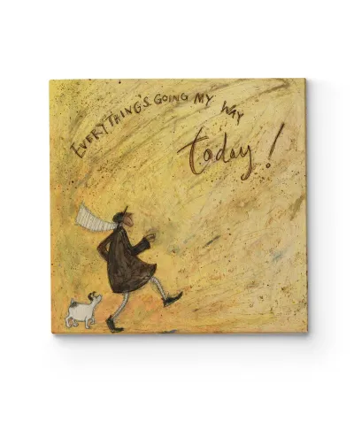 Everything's Going My Way Today! - obraz na płótnie